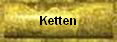 Ketten